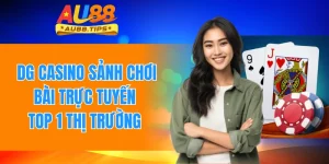Dg Casino - Sân Chơi Game Bài Hiện Đại, Hấp Dẫn Nhất